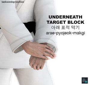 Underneath Target Block ( 아래 표적 막기 arae-pyojeok-makgi )