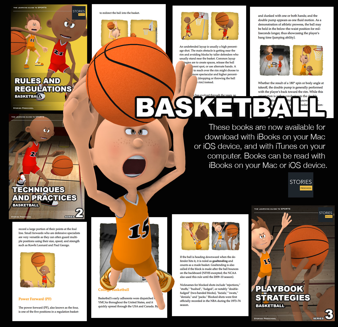 Basketball Apple Books: Basketball is a sport played by two teams of five players on a rectangular court. The objective is to shoot a ball through a hoop 18 inches (46 cm) in diameter and 10 feet (3.048 m) high mounted to a backboard at each end. | Stories Preschool