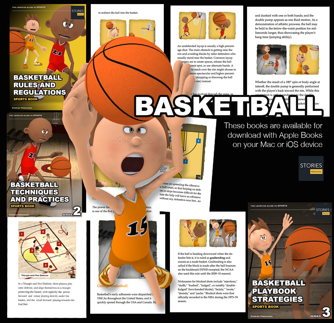 Basketball Apple Books: Basketball is a sport played by two teams of five players on a rectangular court. The objective is to shoot a ball through a hoop 18 inches (46 cm) in diameter and 10 feet (3.048 m) high mounted to a backboard at each end. | Stories Preschool