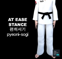 At Ease Stance ( 편히서기 pyeoni-sogi )